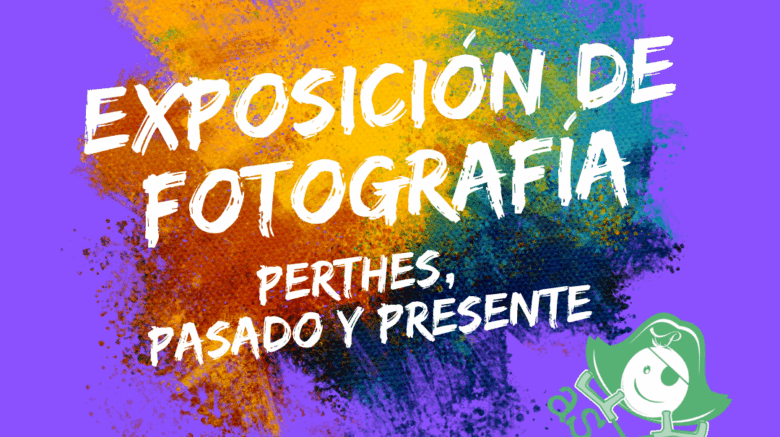 Exposición fotográfica Perthes, pasado y presente